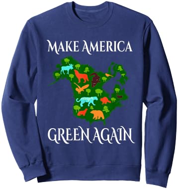 Make America Green Again Climate Change Awareness 4th July Sweatshirt - Sweatshirt | Navy