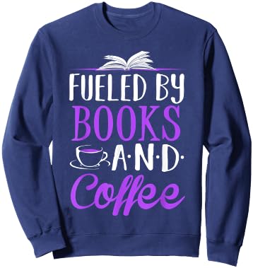 Fueled by Books and Coffee Librarian Sweatshirt - Sweatshirt | Navy