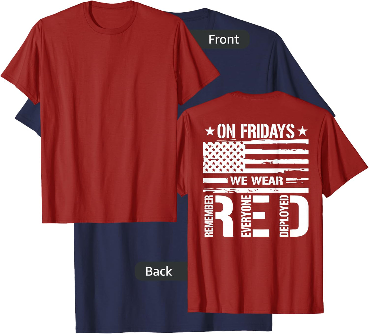 Remember Everyone Deployed On Friday We Wear Red (on Back) Small T-Shirt - T-Shirt | Navy