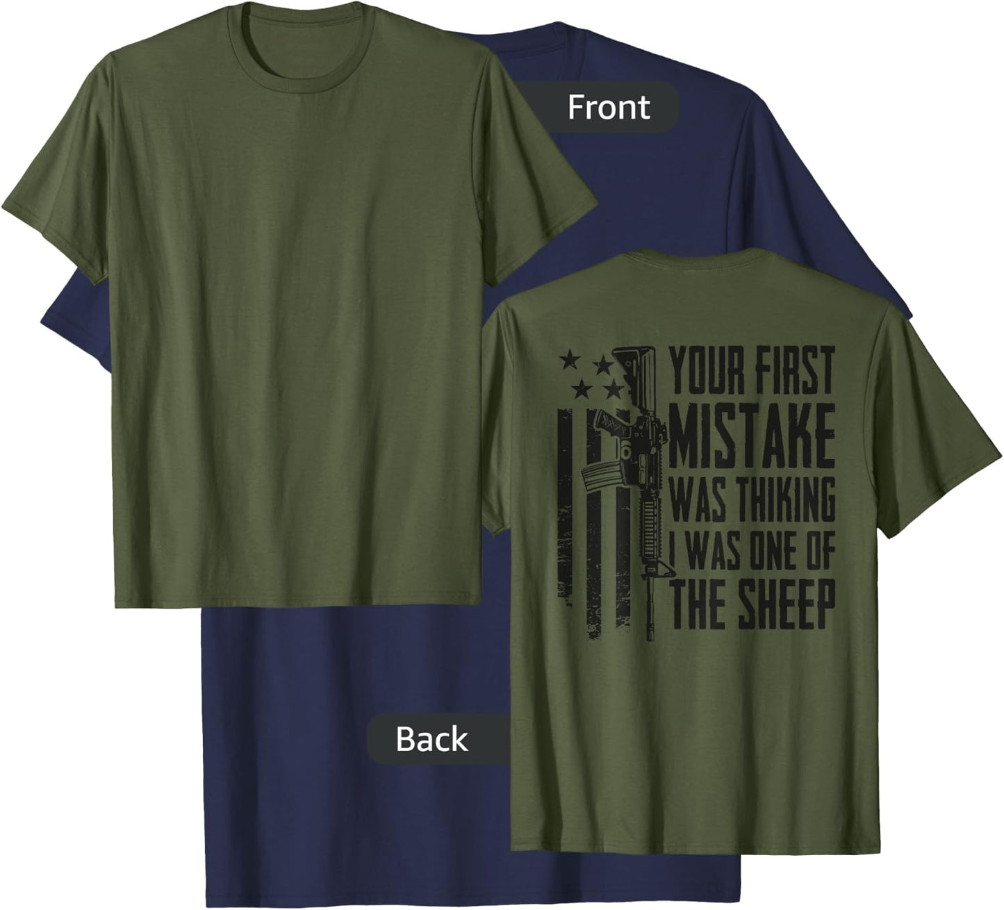 Your First Mistake Thinking I Was One Of The Sheep - (BACK) T-Shirt - T-Shirt | Navy