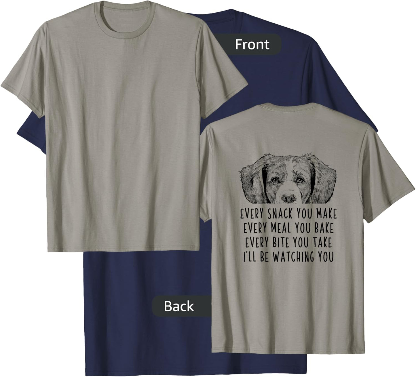 Every snack you make Every meal you bake Brittany Dog (Back) Women Kids T-Shirt - T-Shirt | Navy