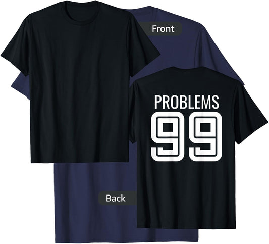 99 Problems Ain't 1 Matching Couples - Image on Back Of T-Shirt - T-Shirt | Navy