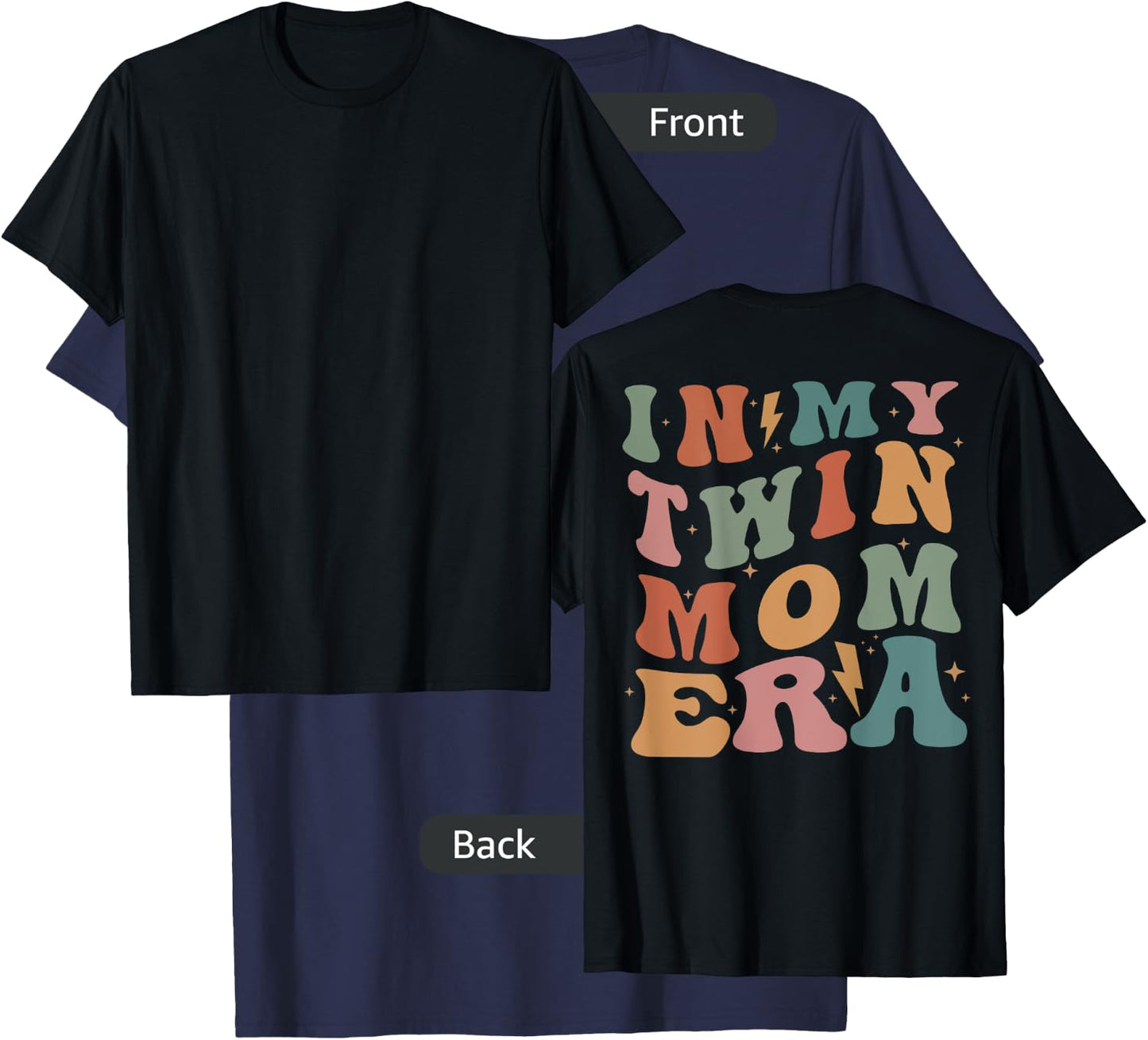 In My Twin Mom Era (on back) T-Shirt - T-Shirt | Navy