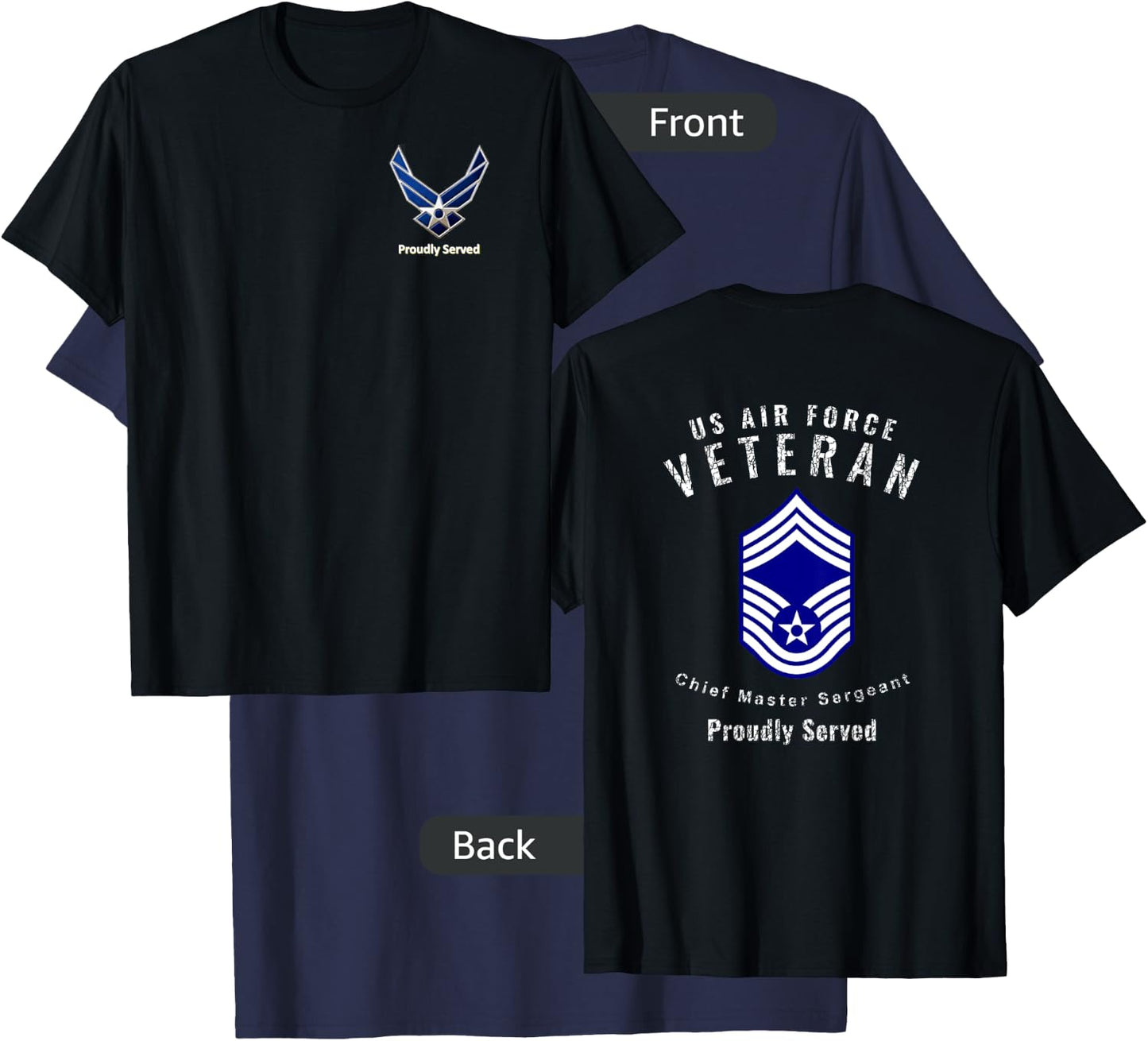 Proudly Served Veteran Air Force Chief Master Sergeant Shirt T-Shirt - T-Shirt | Navy