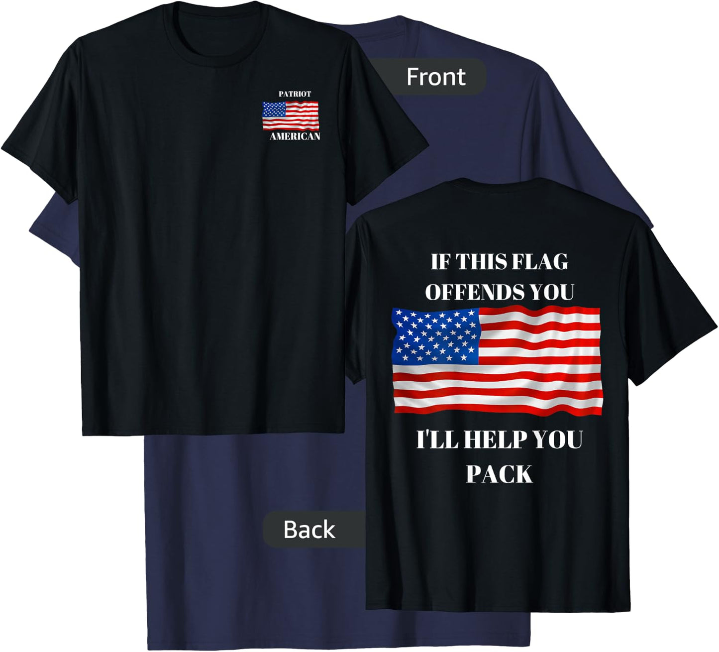 If This Flag Offends You I Will Help You Pack. T-Shirt - T-Shirt | Navy