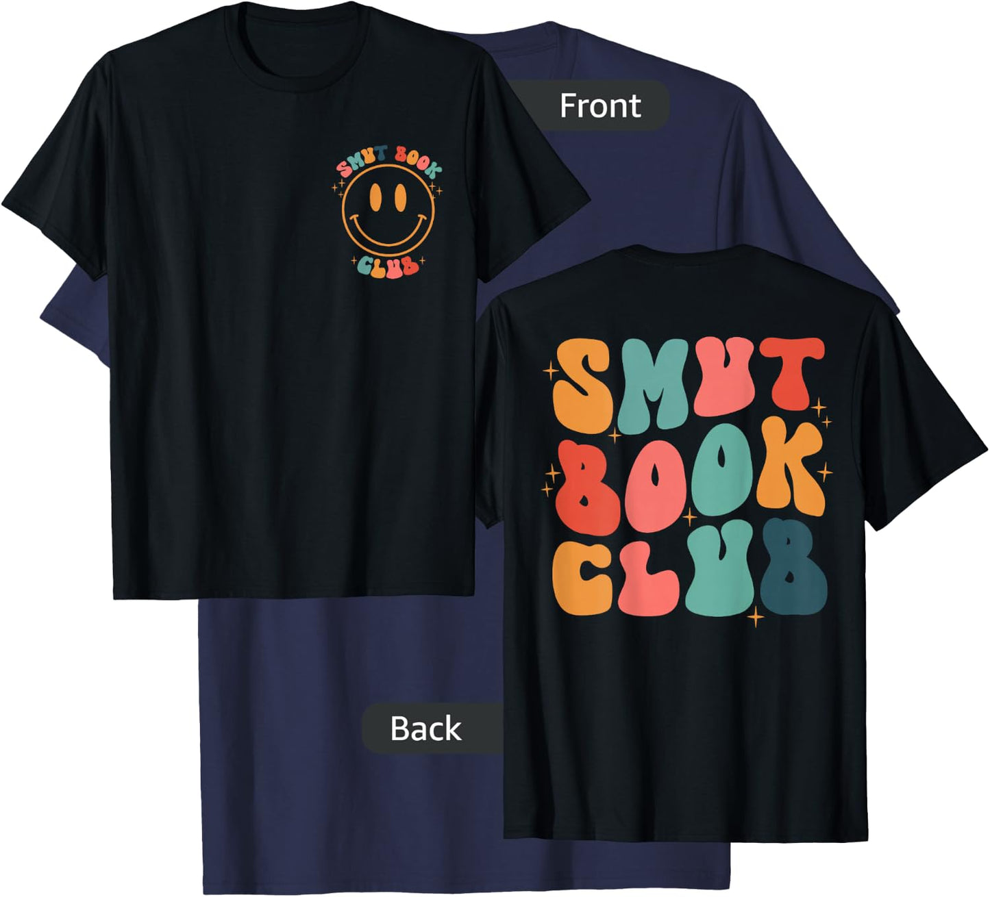 Smut Book Club Groovy Book Lovers Front and Back T-Shirt - T-Shirt | Navy