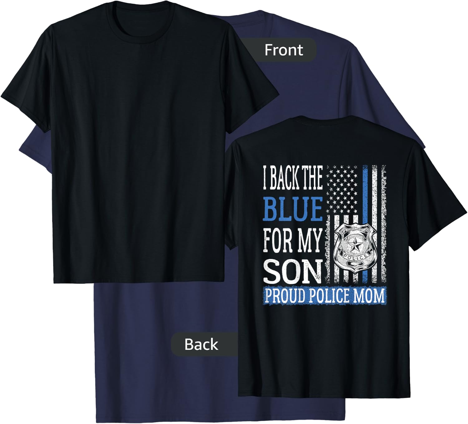 I Back The Blue For My Son - Proud Police Mom Thin Blue Line T-Shirt - T-Shirt | Navy