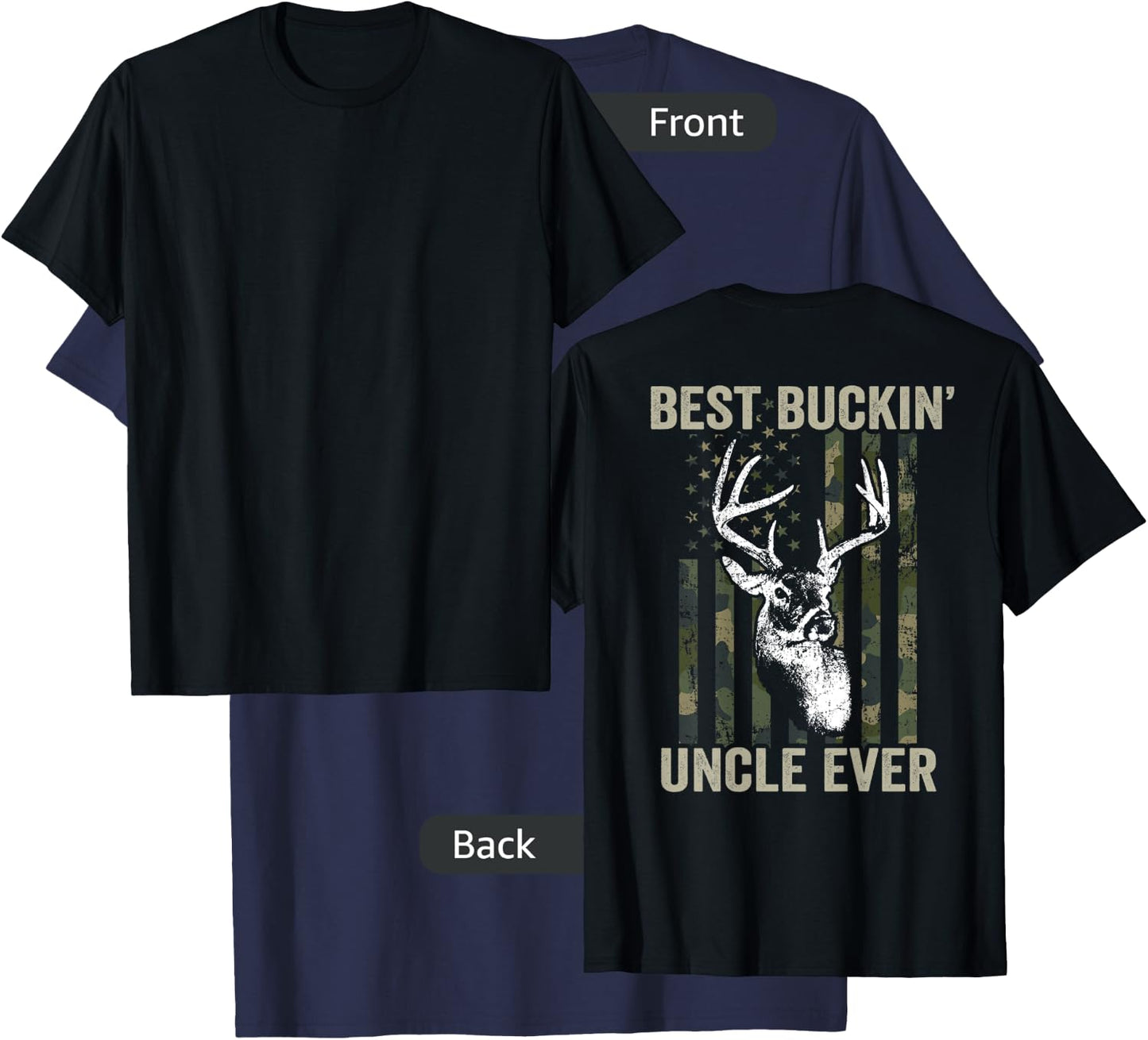Best Buckin Uncle Ever - Whitetail Buck Deer USA - ON BACK T-Shirt - T-Shirt | Navy
