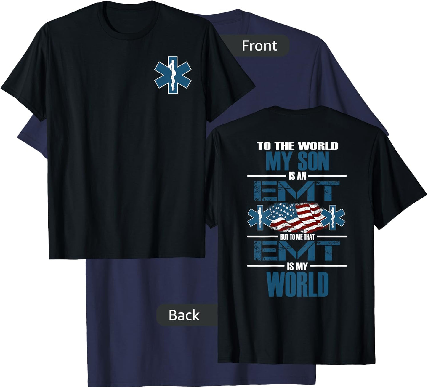 EMT EMS Family Support My Son The EMT Is My World T-Shirt - T-Shirt | Navy