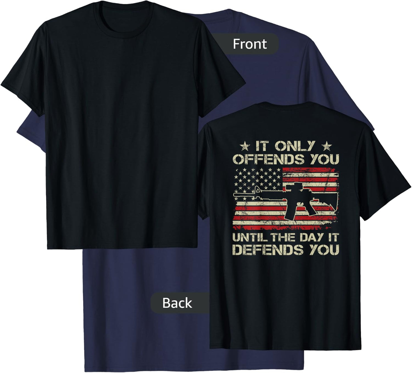 It Only Offends You Until The Day It Defends You - ON BACK T-Shirt - T-Shirt | Navy