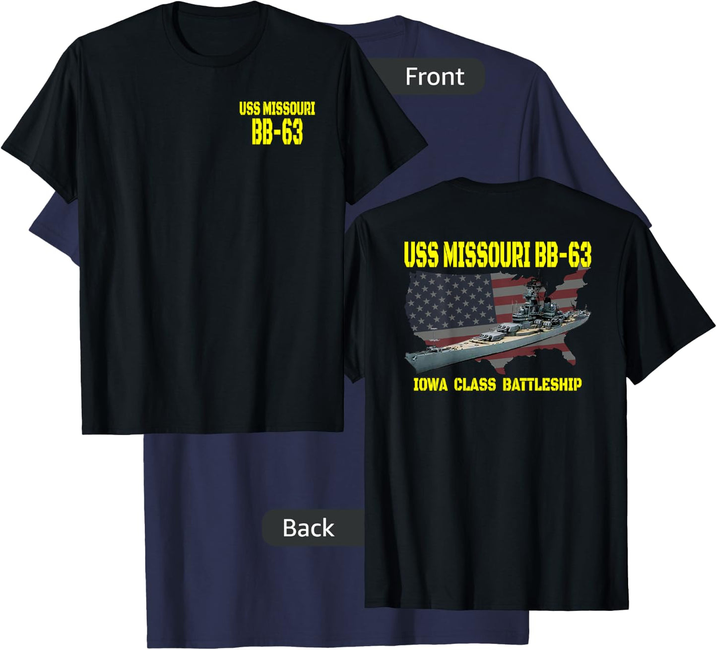 USS Missouri BB-63 WW2 Battleship Warship Front&Back T-Shirt - T-Shirt | Navy