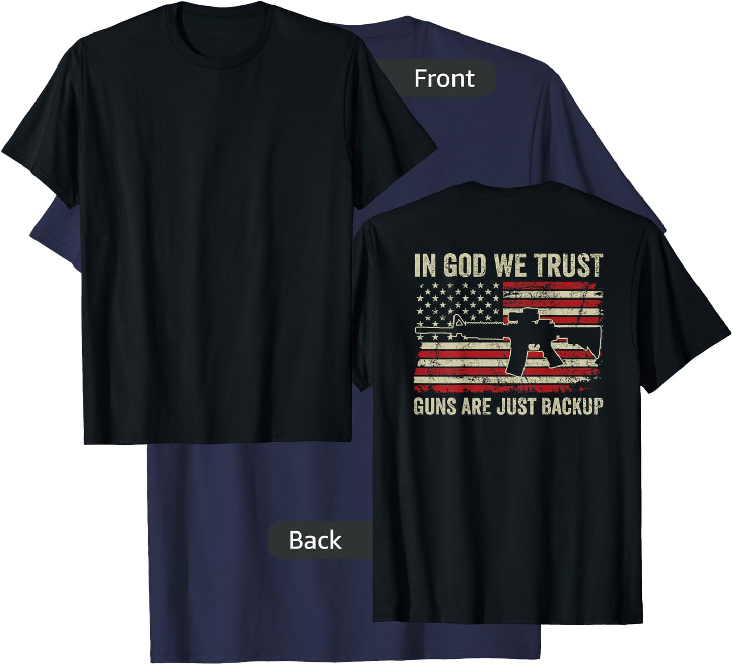 In God We Trust Guns Are Just A Backup USA Pro Gun (ON BACK) T-Shirt - T-Shirt | Navy