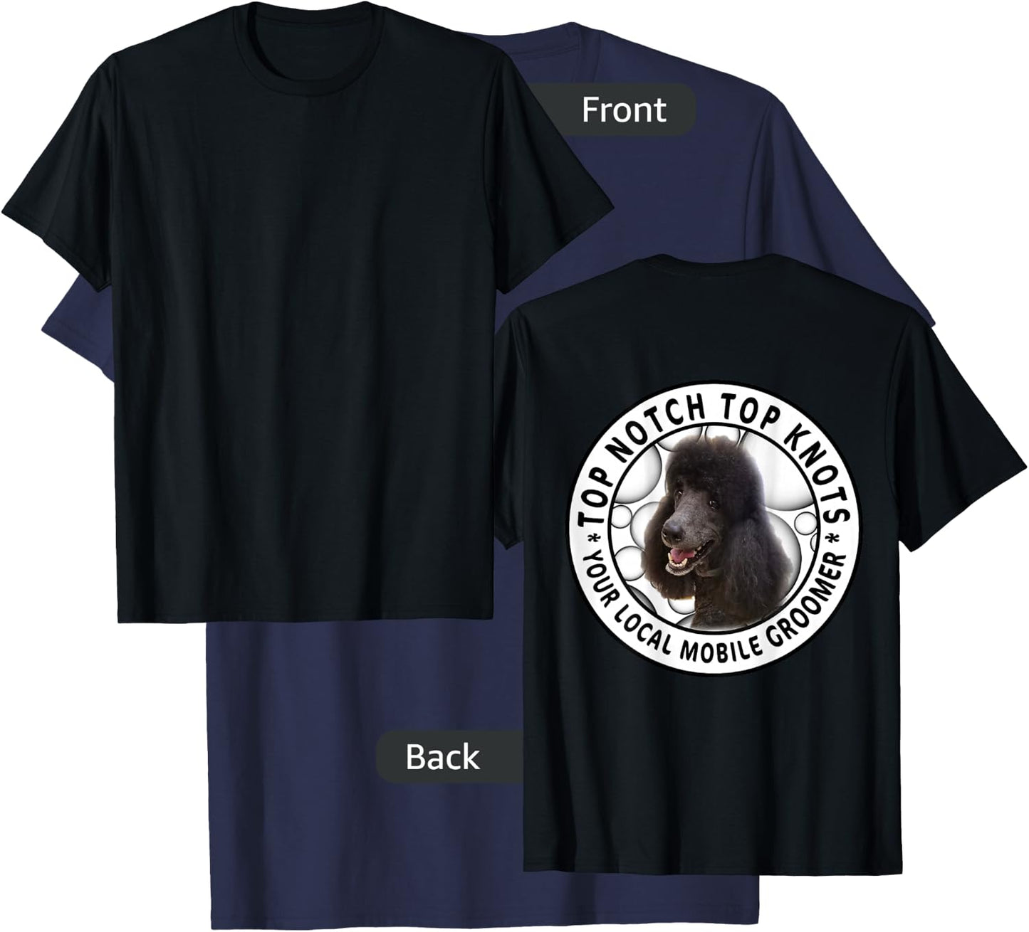 Top Notch Top Knots Mobile Grooming Customer Loyalty T-Shirt - T-Shirt | Navy