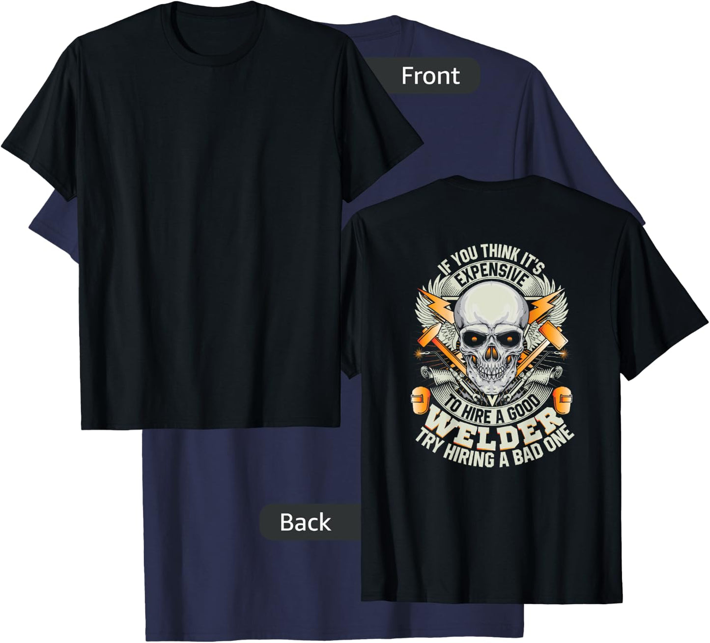Welder Funny Welding Image On Back Of Shirt T-Shirt - T-Shirt | Navy