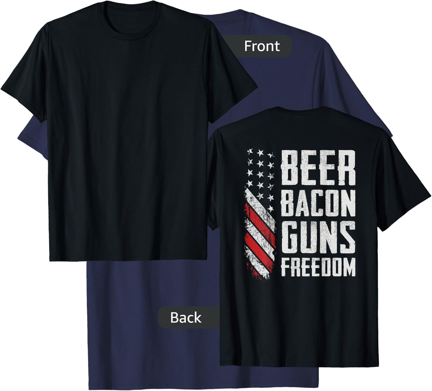 Beer Bacon Guns Freedom - BBQ USA Flag Drinking (ON BACK) T-Shirt - T-Shirt | Navy