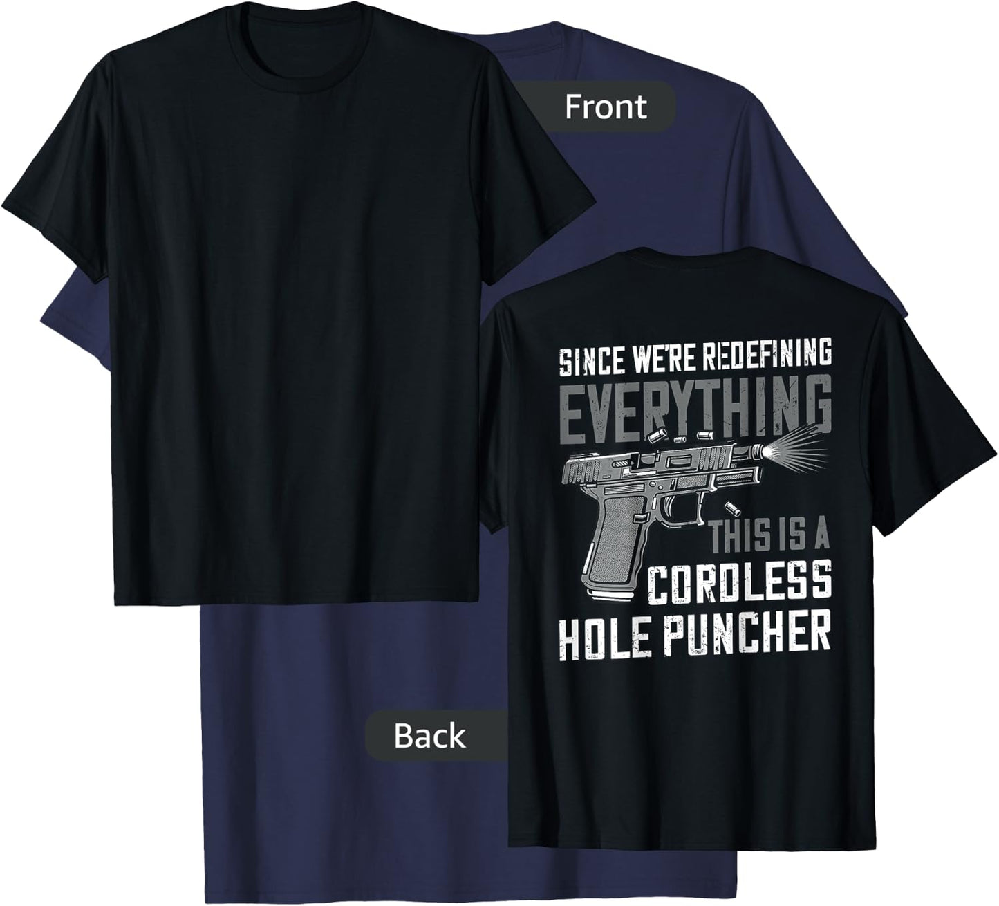 We're Redefining Everything This Is A Cordless (on back) T-Shirt - T-Shirt | Navy