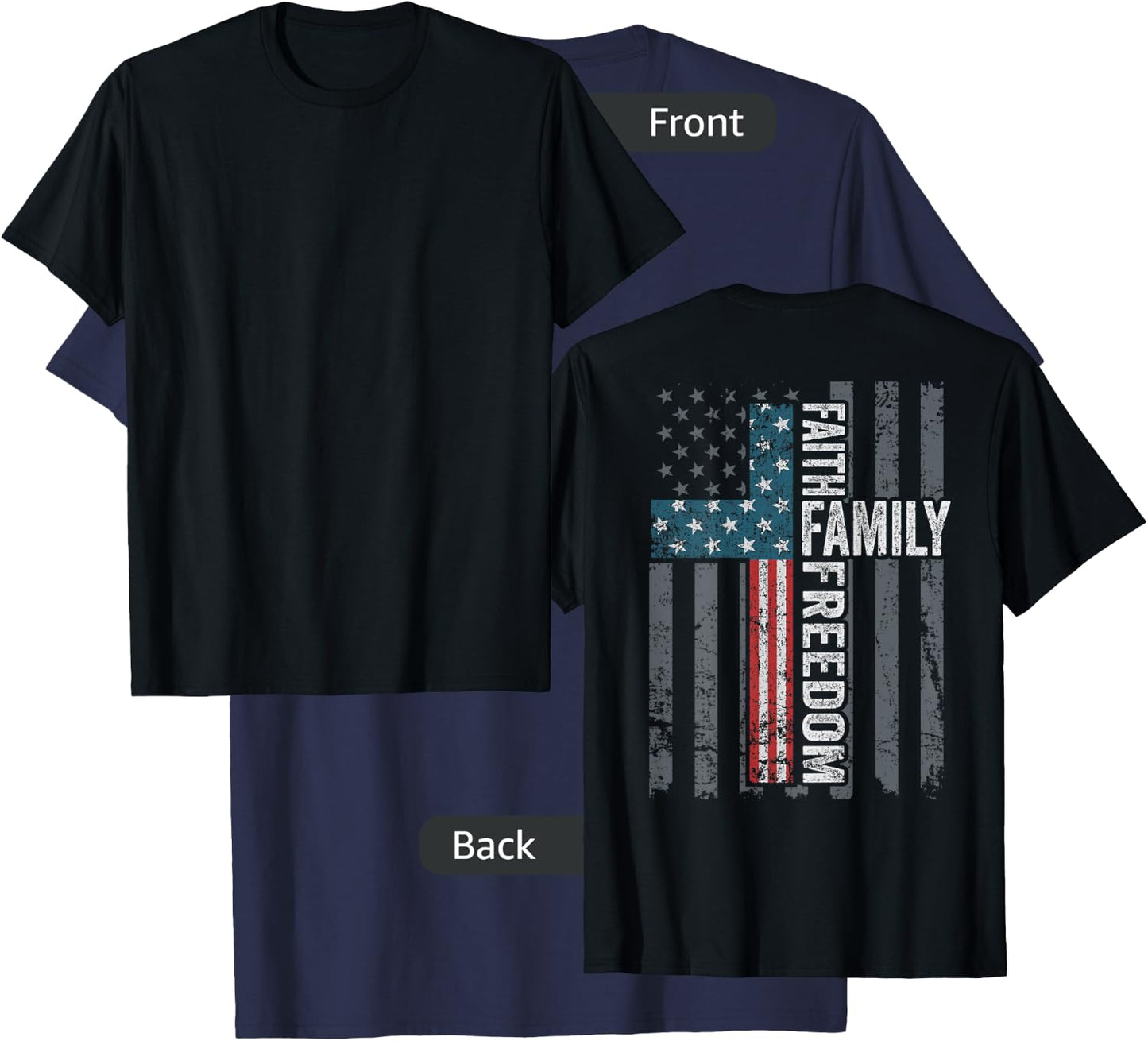 Faith Family Freedom - Christian USA Cross Flag (ON BACK) T-Shirt - T-Shirt | Navy
