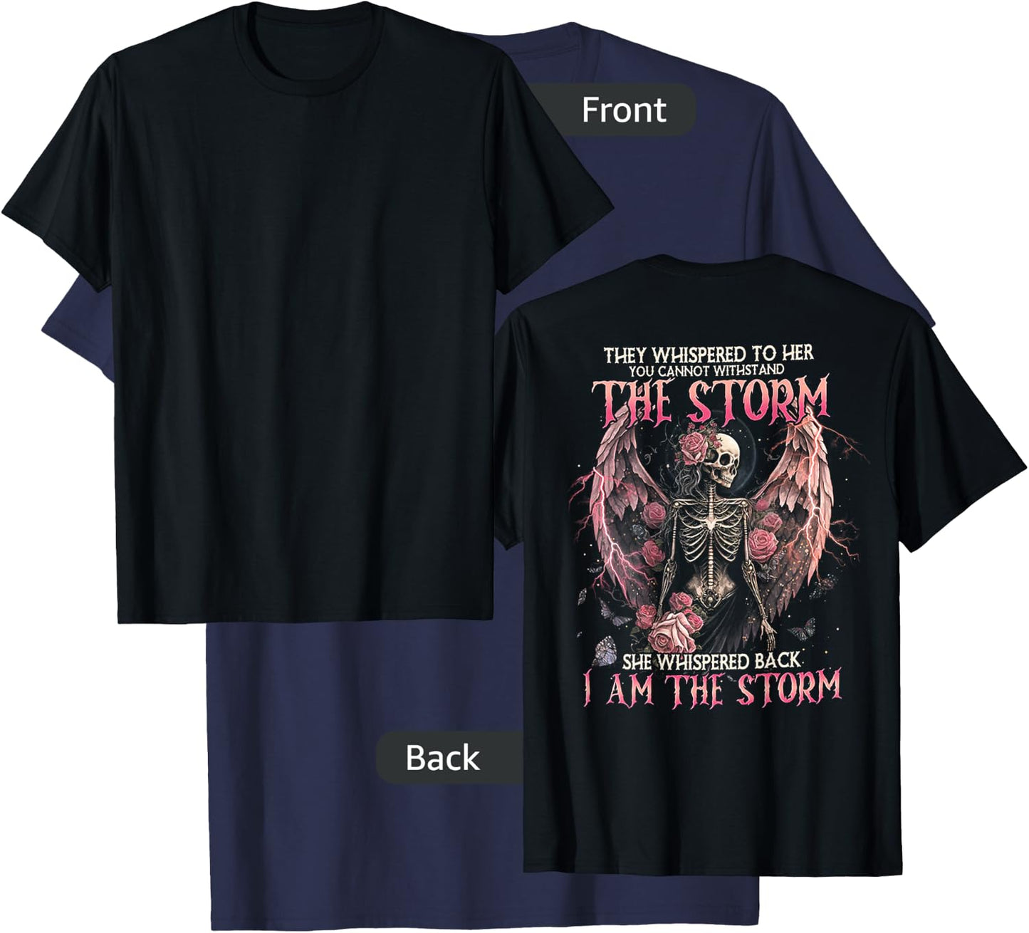 I AM THE STORM SKELETON ROSES WINGS (on back) T-Shirt - T-Shirt | Navy