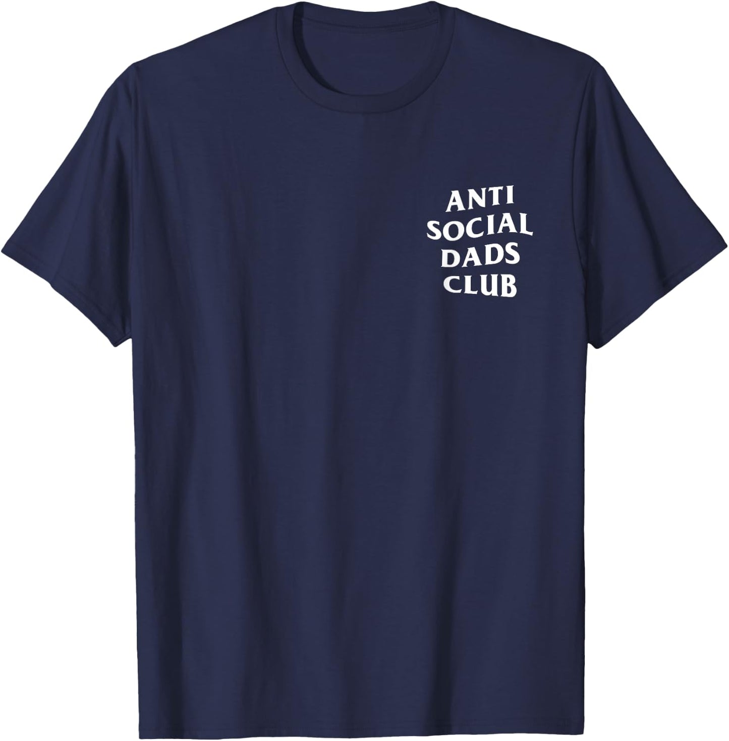 Anti Social Dads Club Funny Father's Day T-Shirt - T-Shirt | Navy