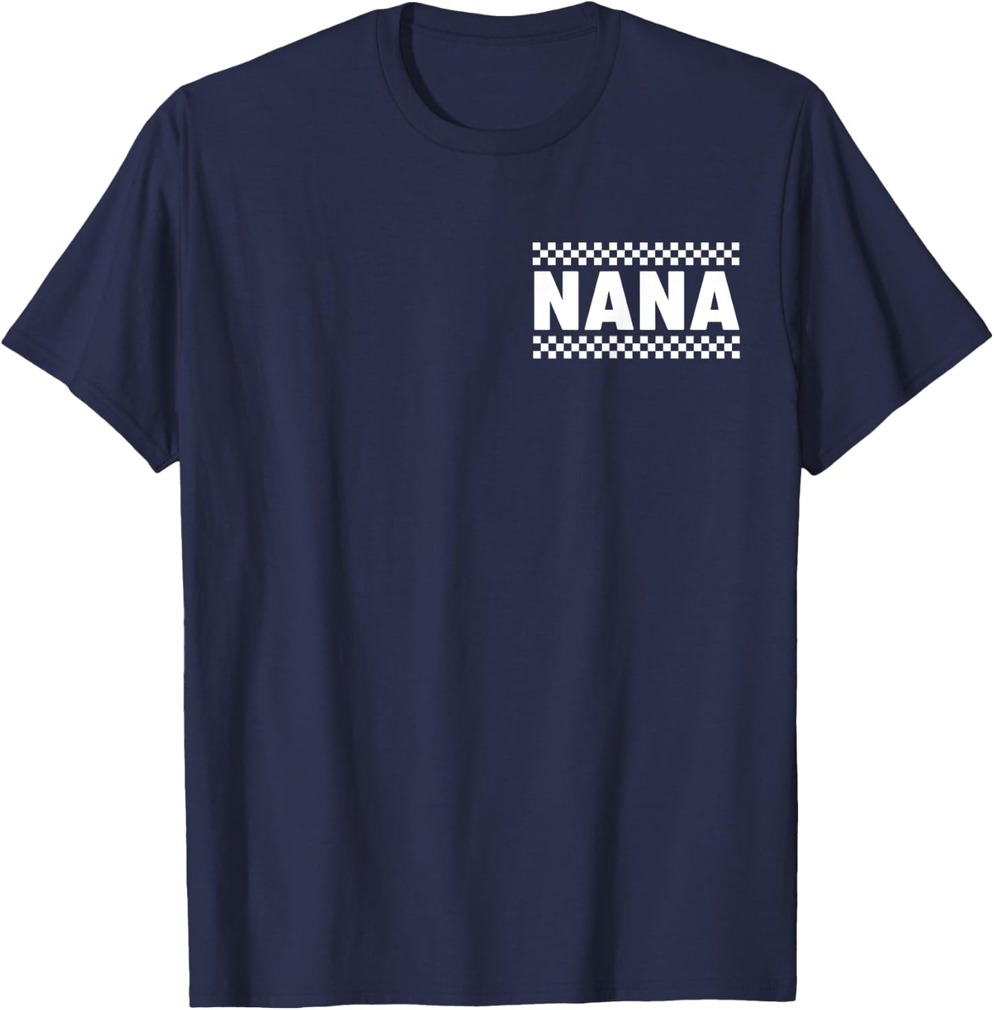 Nana Hosting Race Car Pit Crew Checkered Birthday Party Cool T-Shirt - T-Shirt | Navy