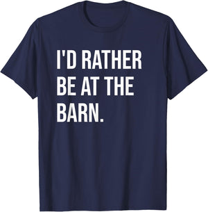 Funny Horse Girl Quote I'd Rather Be At The Barn T-Shirt - T-Shirt | Navy