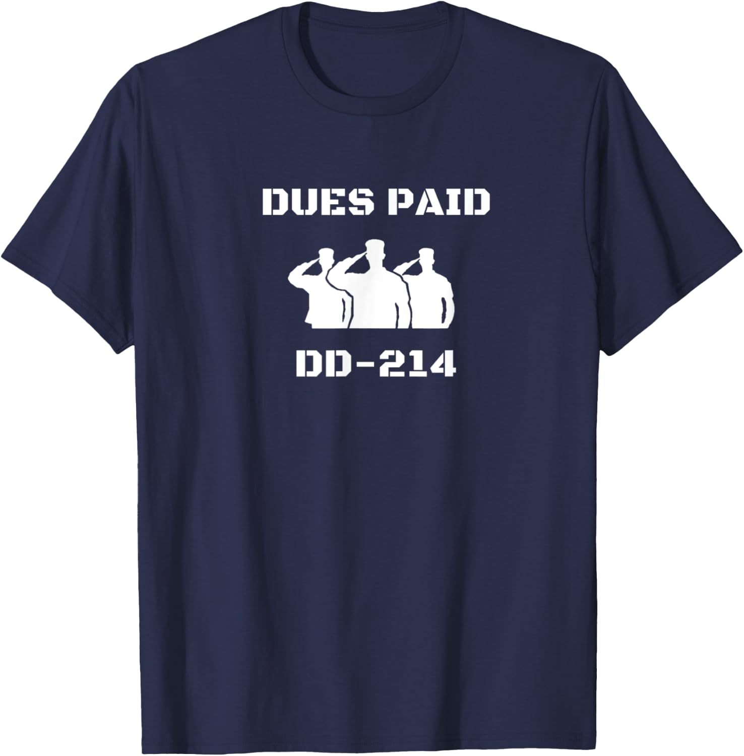 Veteran Dues paid DD214 - veterans day army military soldier T-Shirt - T-Shirt | Navy