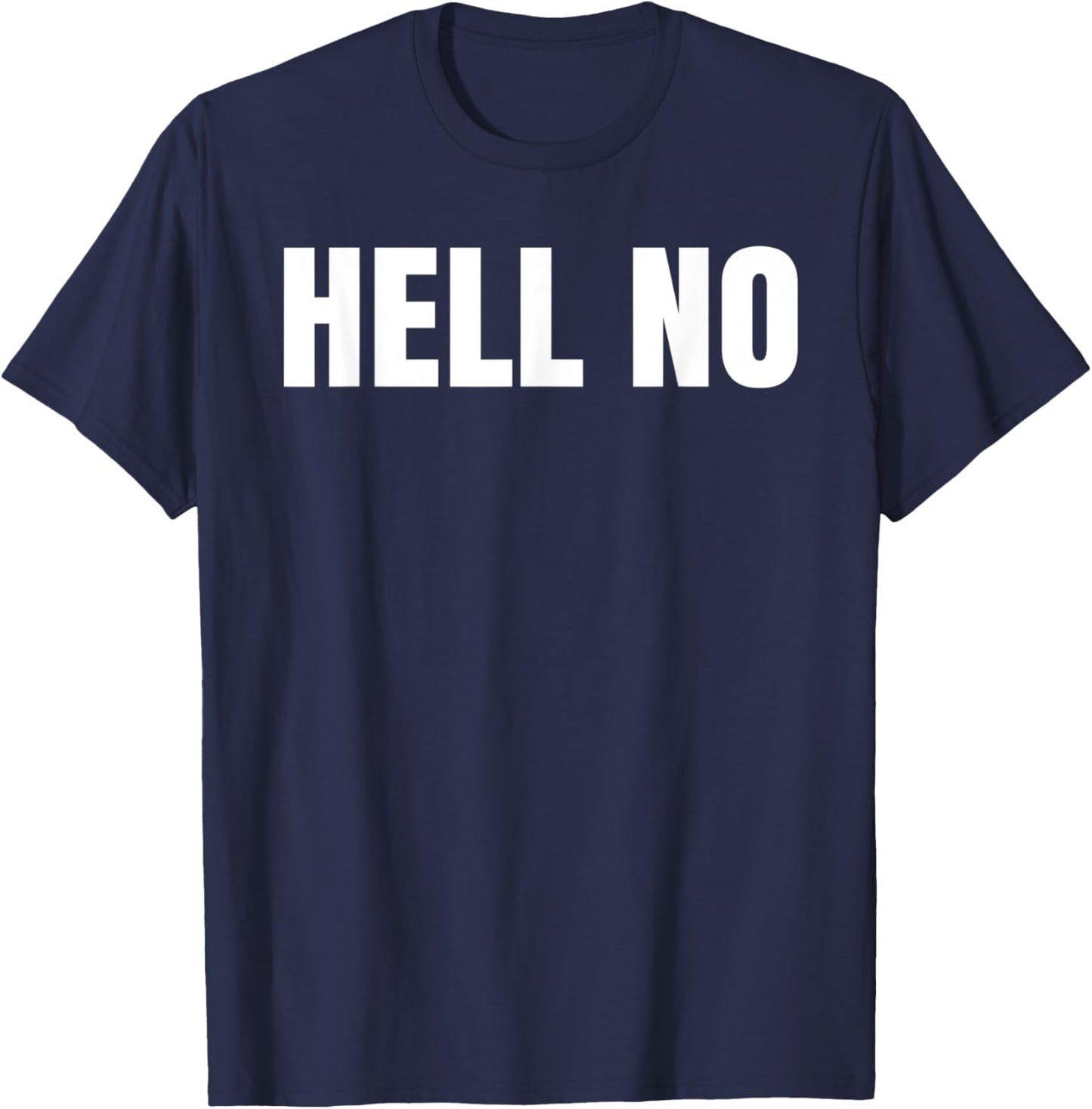 Hell No T-Shirt - T-Shirt | Navy