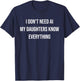 Don't Need AI My Daughters Know Everything Funny Mom T-Shirt - T-Shirt | Navy