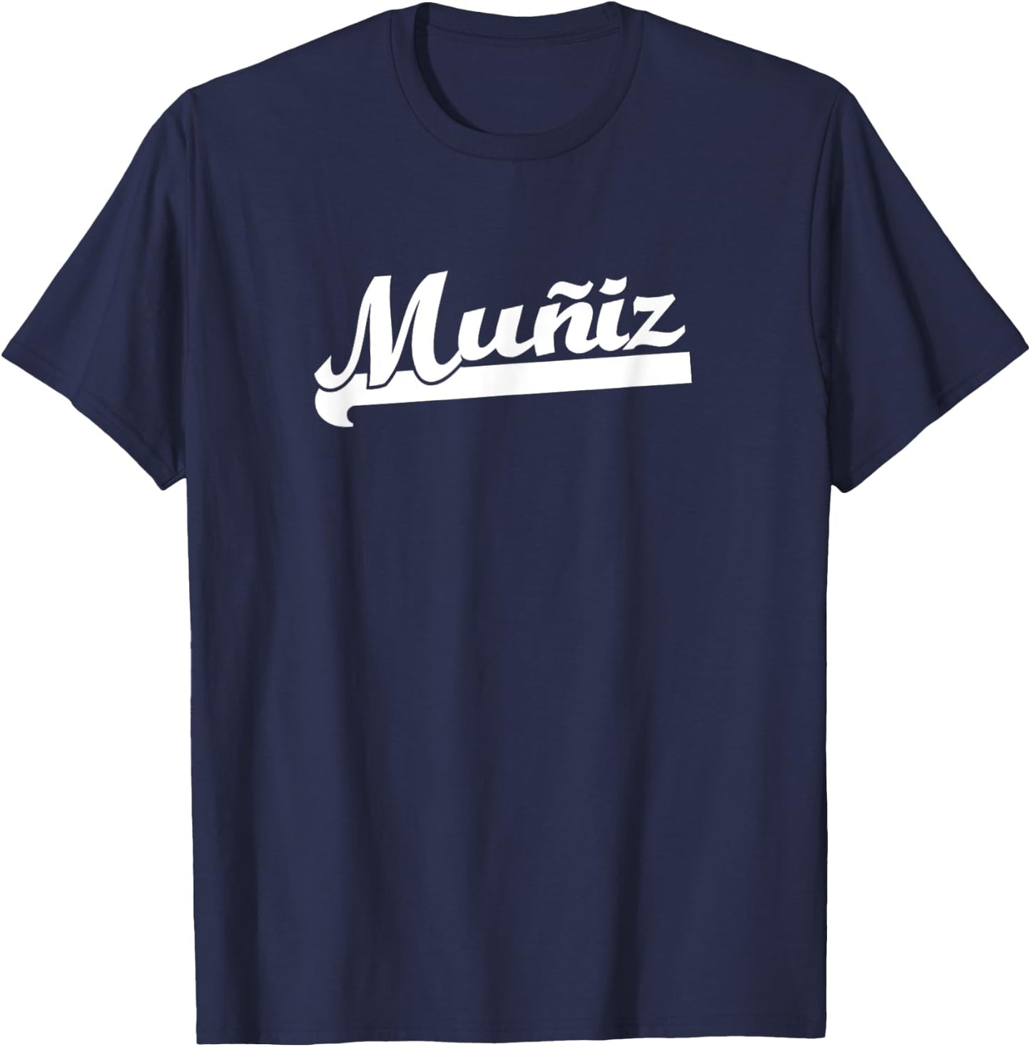 Muñiz Muniz Family Reunion Team Sports Last Name Surname T-Shirt - T-Shirt | Navy