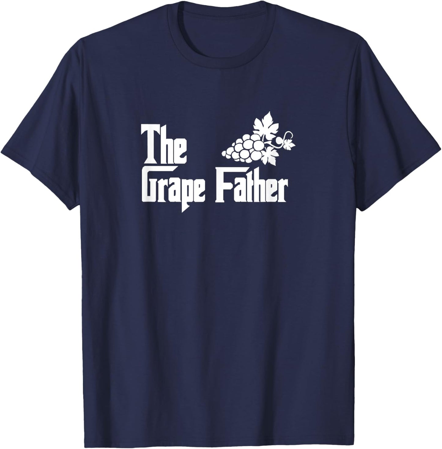 The Grape Father - Funny Grape Lover Grape Dad T-Shirt - T-Shirt | Navy