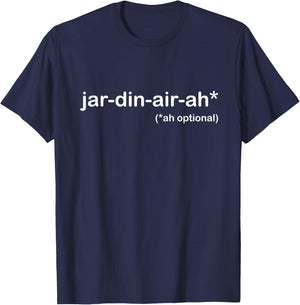 Funny Cool Giardiniera or Jar Din Air Ah a Jar-Din-Air-Ah T-Shirt - T-Shirt | Navy