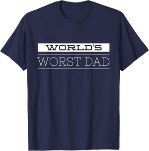 World's Worst Dad Funny Father's Day Shirt for Dads T-Shirt - T-Shirt | Navy