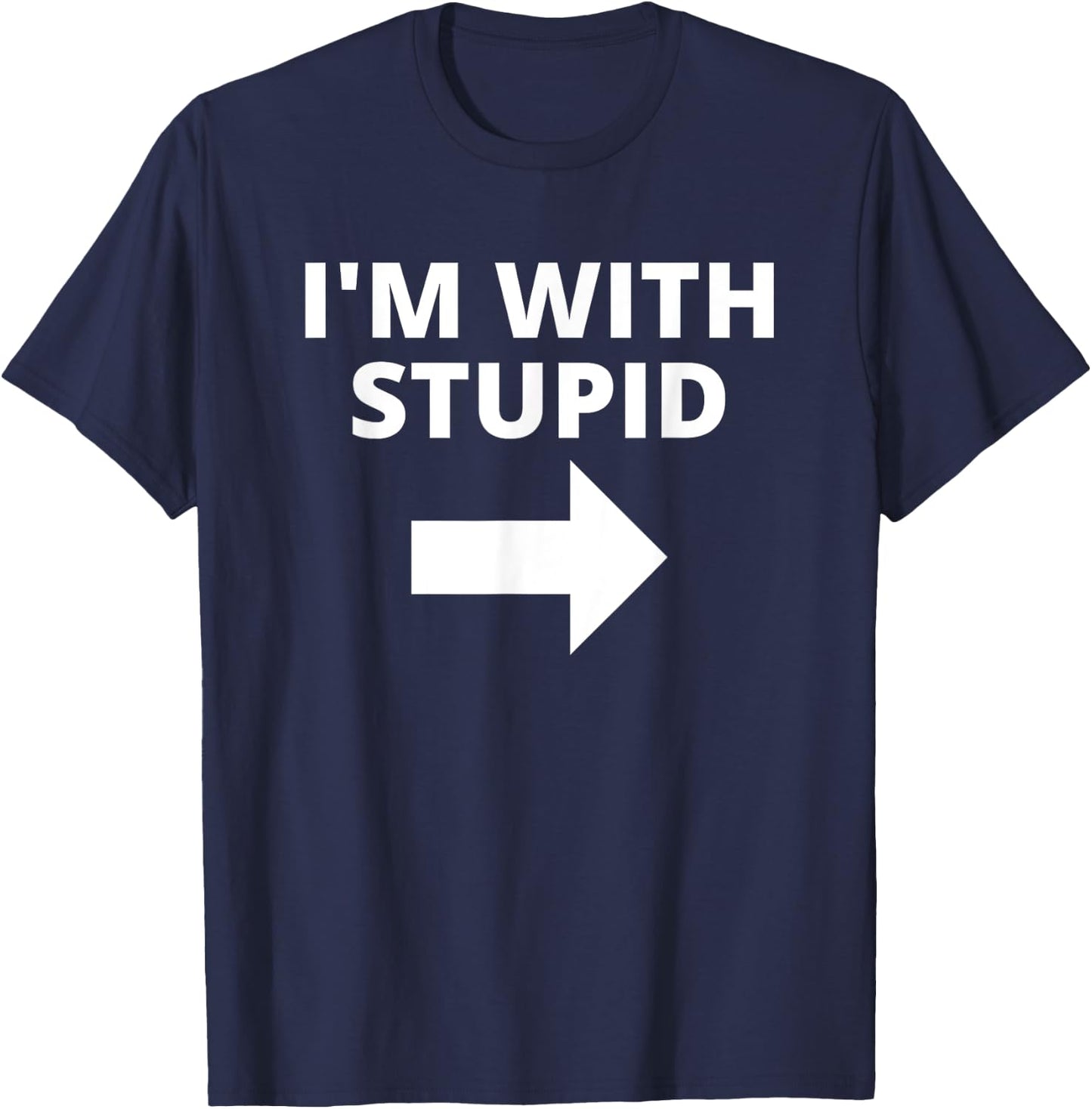 I'm With Stupid Funny Matching Couples T-Shirt - T-Shirt | Navy