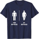 Your Boyfriend My Boyfriend, Proud Army Family Military T-Shirt - T-Shirt | Navy