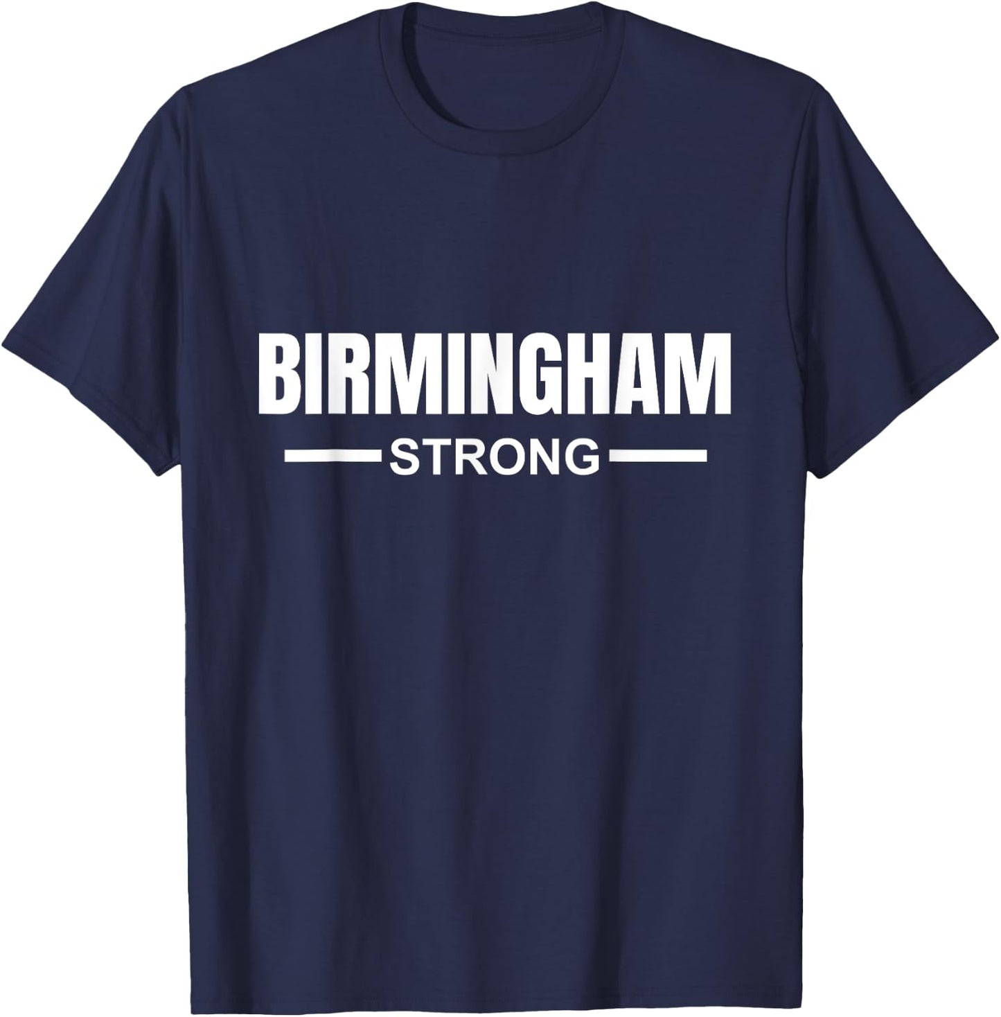 Birmingham Strong Community Strength Prayer Support Alabama T-Shirt - T-Shirt | Navy