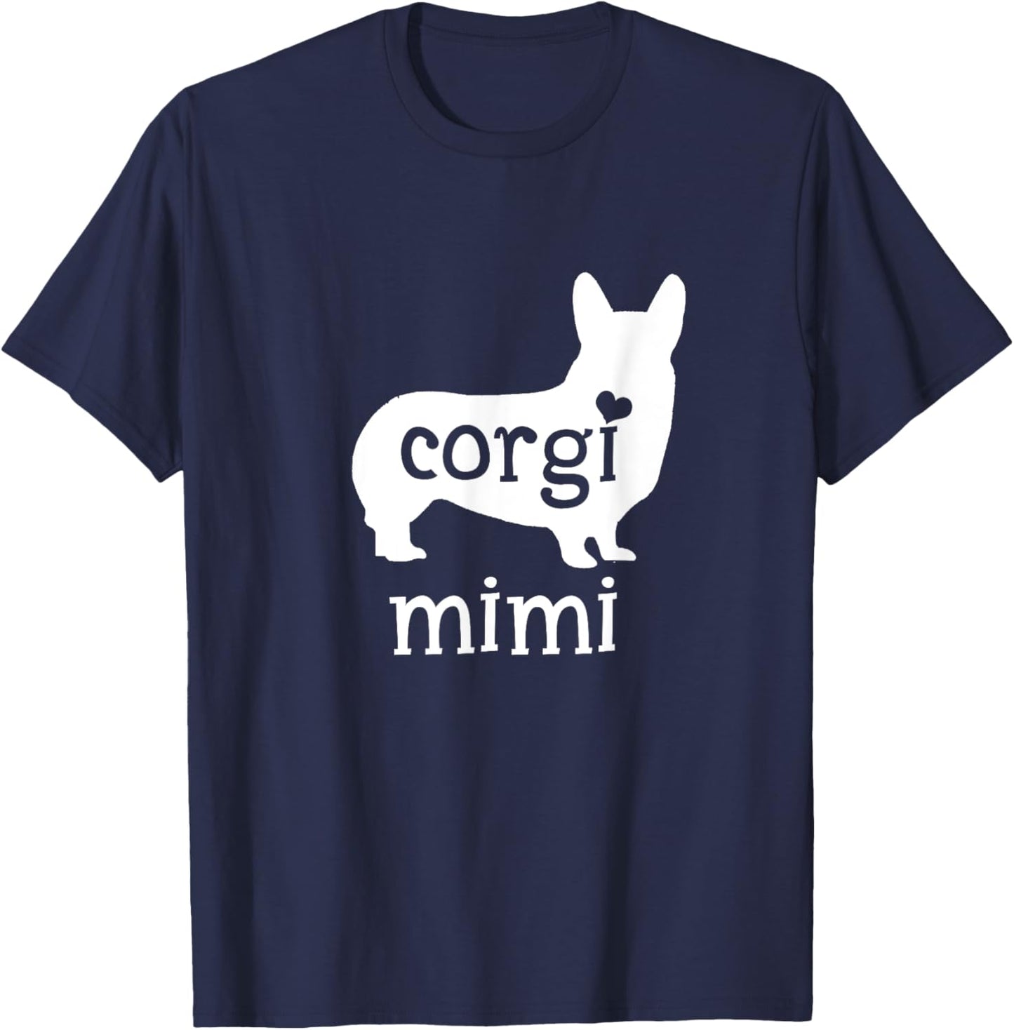 Corgi Mimi Shirt Corgi Grandma Dog Lover Mother's Day Gifts T-Shirt - T-Shirt | Navy