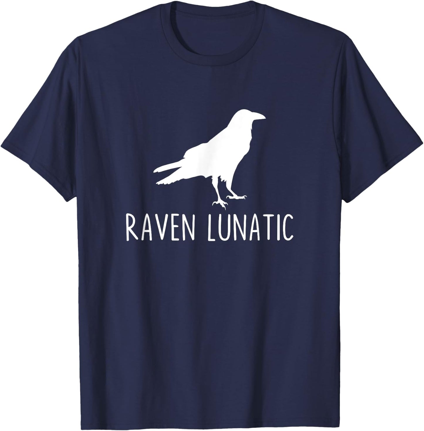 Raven Lunatic Funny Goth Bird Lover Halloween Party T-Shirt - T-Shirt | Navy