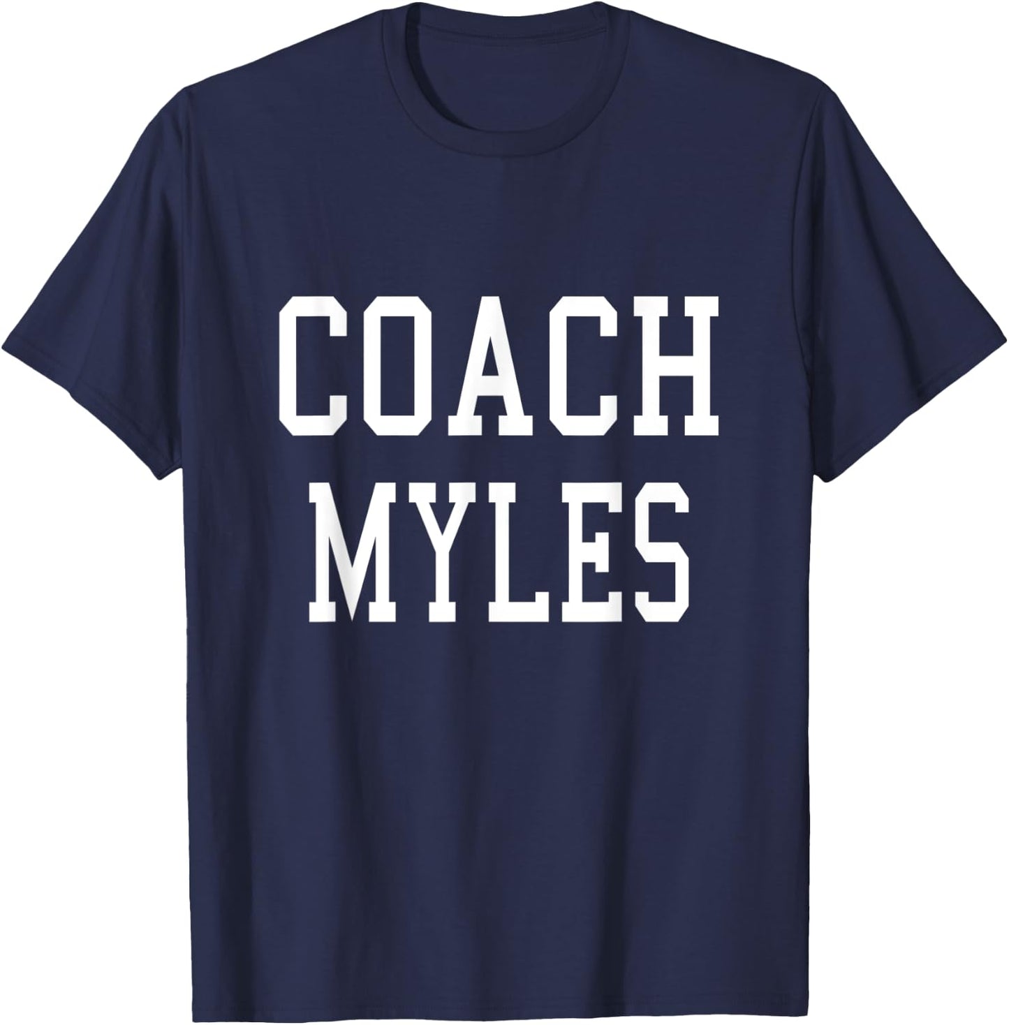 Coach Myles Custom Football Soccer Baseball Team T-Shirt - T-Shirt | Navy