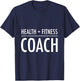 Health & Fitness Coach for trainer T-Shirt - T-Shirt | Navy
