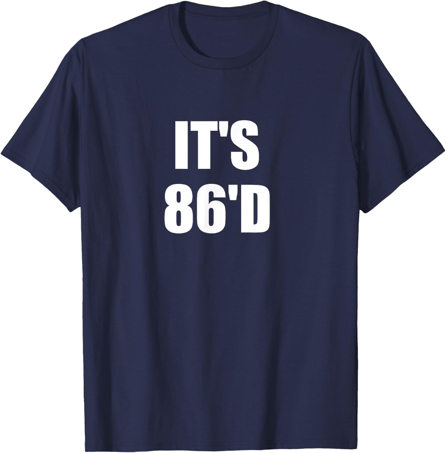 Funny 86 Chef Cook Culinary School Kitchen Talk 86'D T-Shirt - T-Shirt | Navy