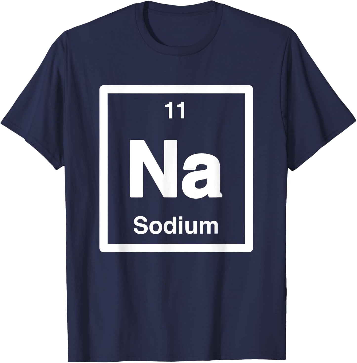 Sodium - Na - Periodic Table of Elements - Science Gifts T-Shirt - T-Shirt | Navy