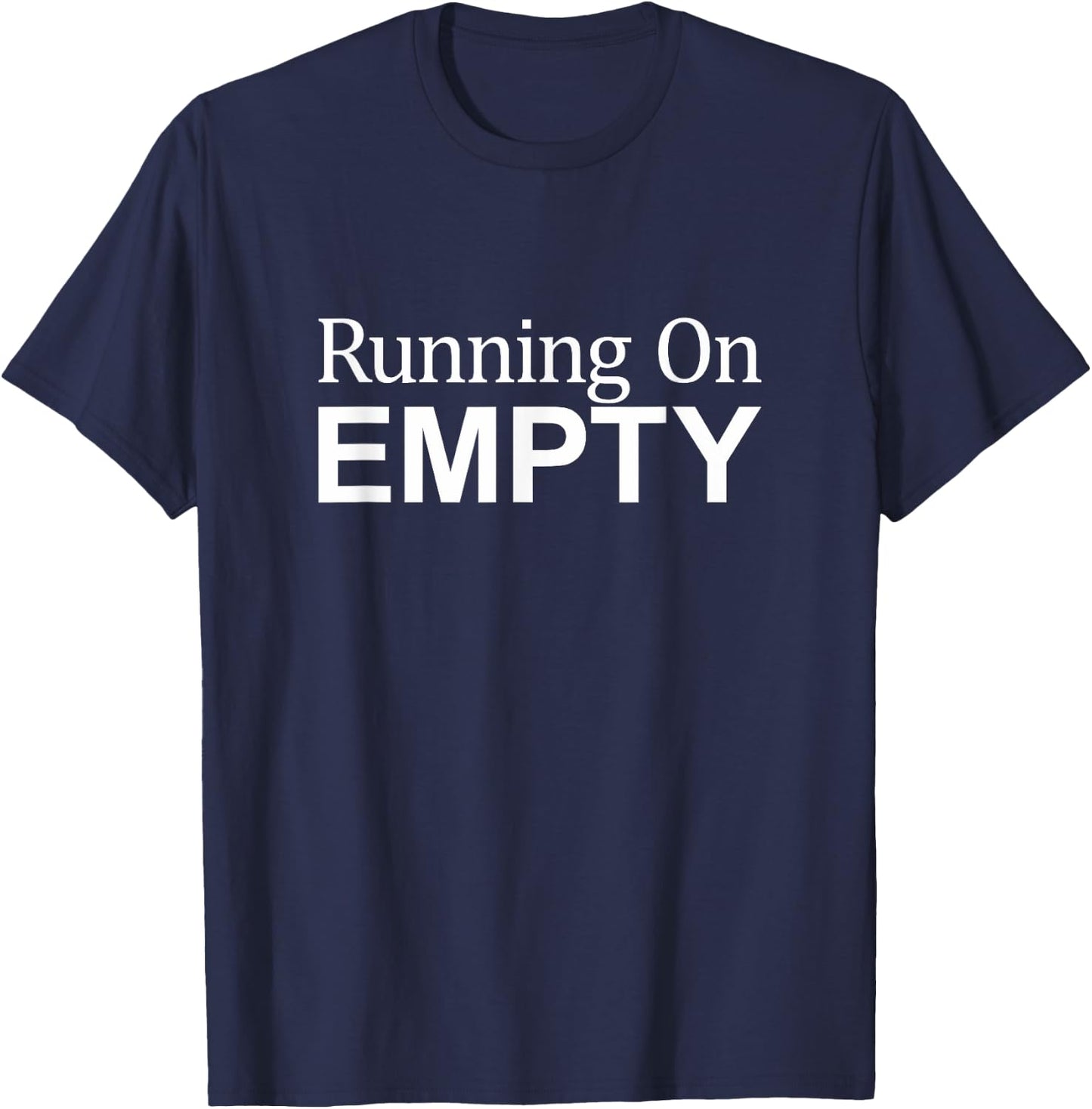 Running On Empty T-Shirt - T-Shirt | Navy