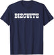 Biscuits and Gravy Funny Country Couples Design T-Shirt - T-Shirt | Navy