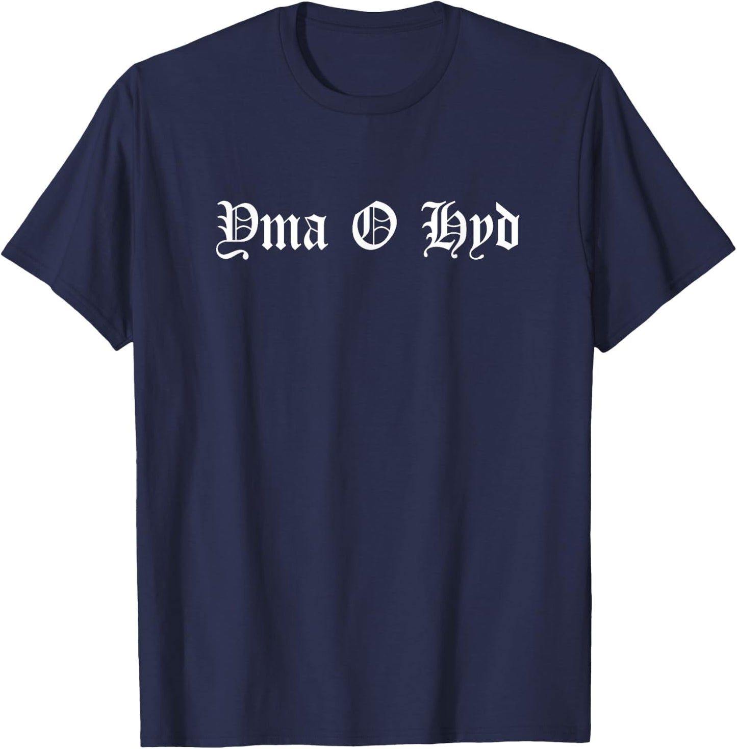 Yma O Hyd Football Funny Welsh Anthem Wales Folk Song Music T-Shirt - T-Shirt | Navy