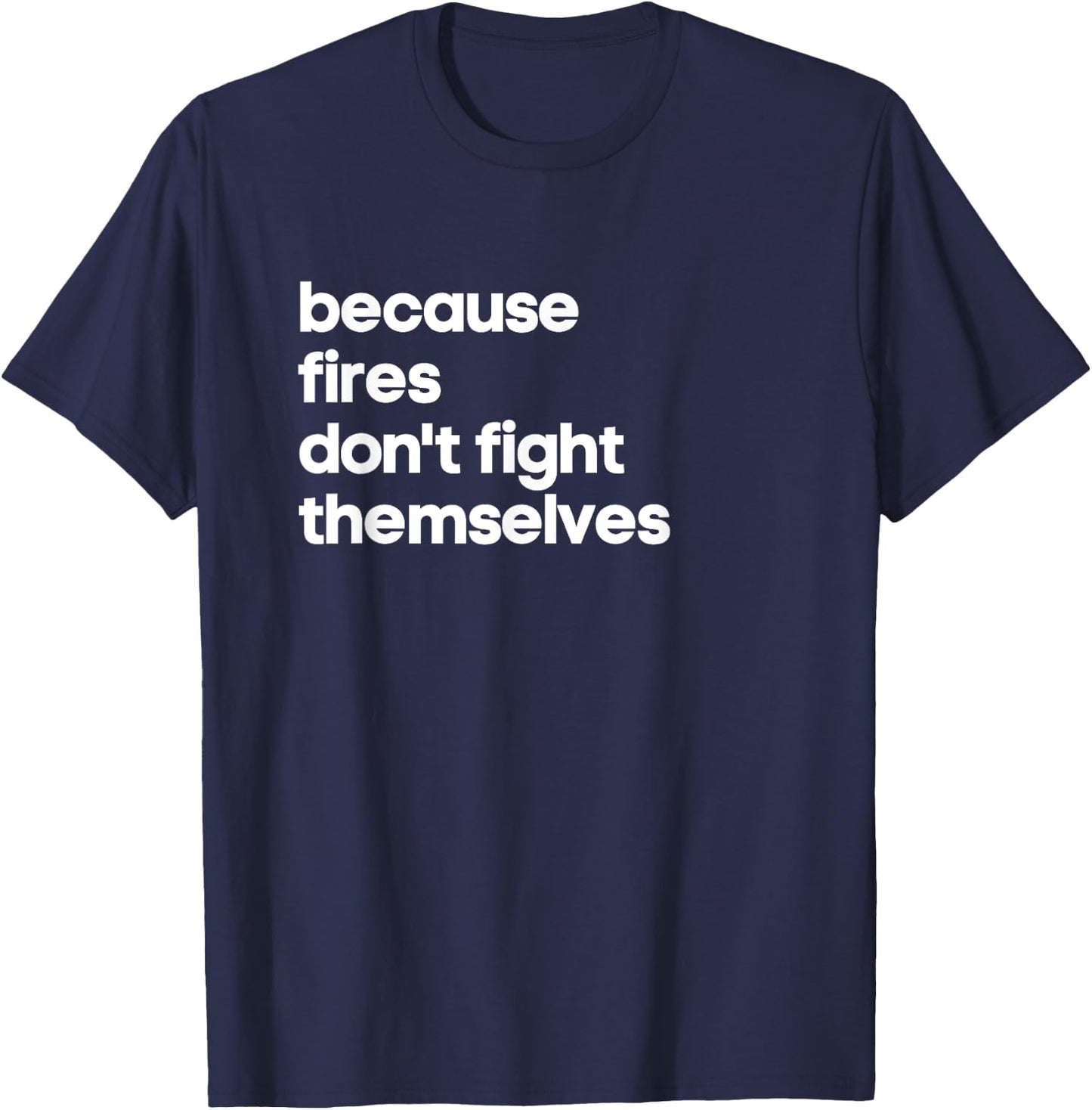 Funny Firefighter Gift Fireman Women Fire Academy Graduation T-Shirt - T-Shirt | Navy