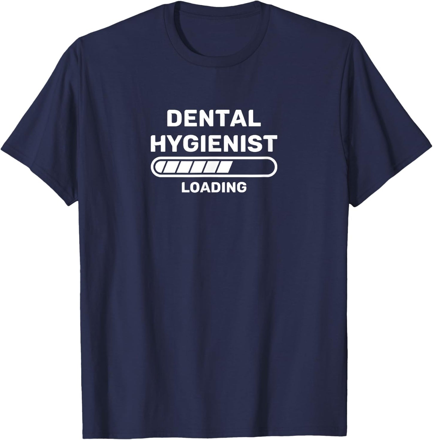 Dental Hygienist loading funny RDH outfit future RDH T-Shirt - T-Shirt | Navy