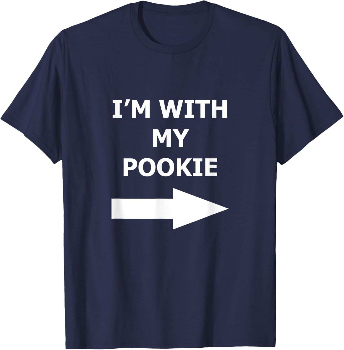 I'm With My Pookie Funny Couple Shirt Left Arrow T-Shirt - T-Shirt | Navy