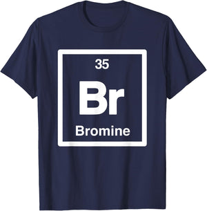 Bromine - Br - Periodic Table of Elements - Science Gifts T-Shirt - T-Shirt | Navy