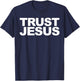Trust Jesus T-Shirt - T-Shirt | Navy
