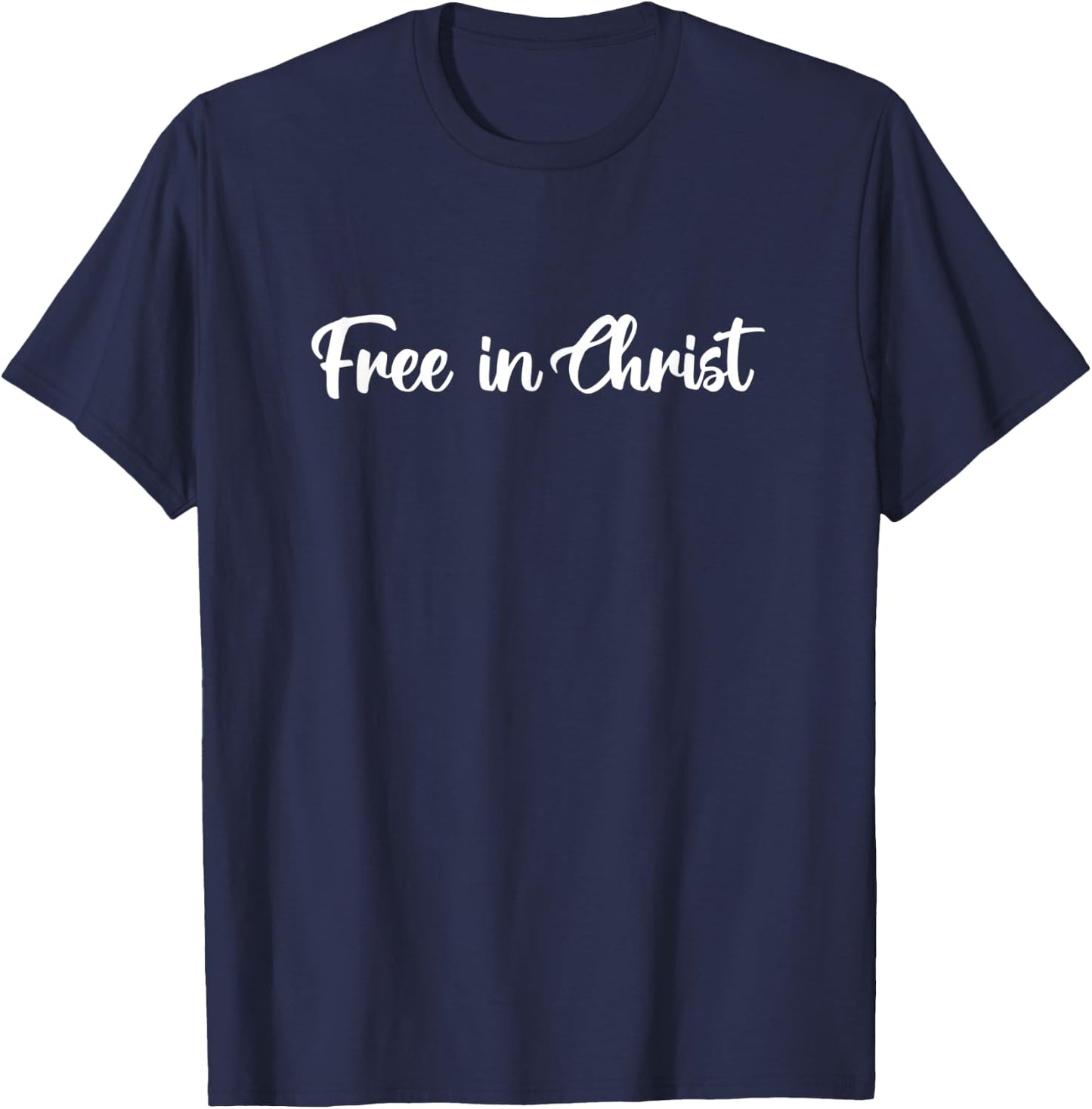 Free in Christ Christian Inspirational Design T-Shirt - T-Shirt | Navy